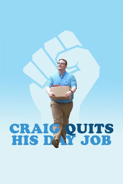 Craig Quits His Day Job poster