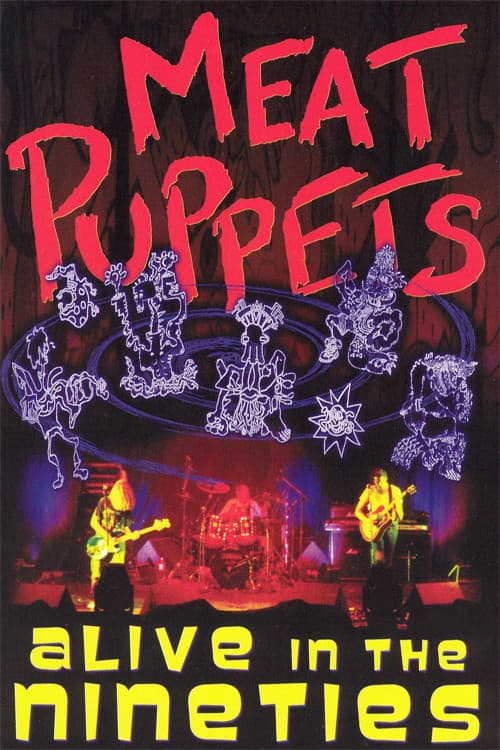 Meat Puppets: Alive in the Nineties poster