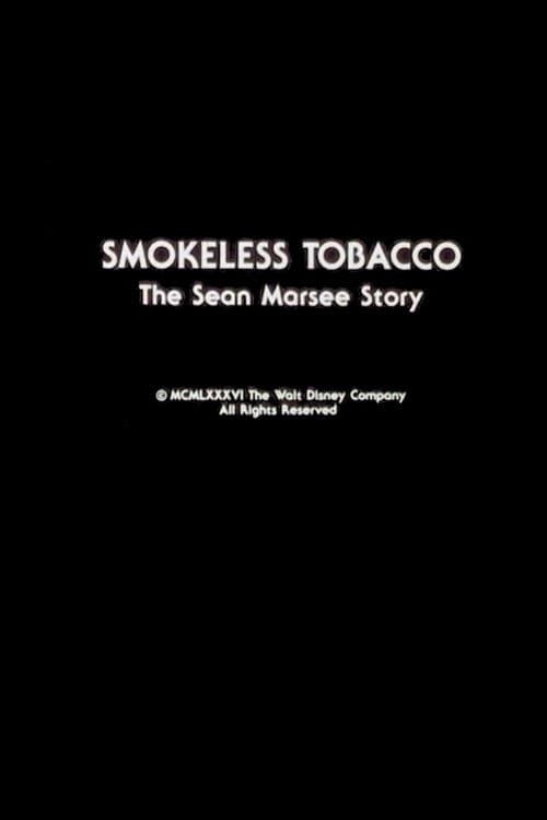 Smokeless Tobacco: The Sean Marsee Story poster