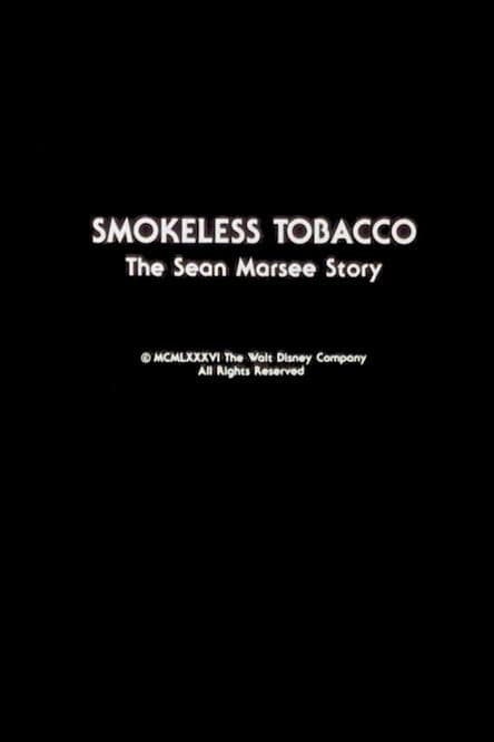 Smokeless Tobacco: The Sean Marsee Story poster