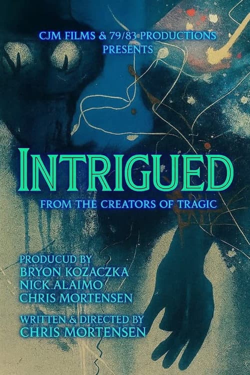 Intrigued poster