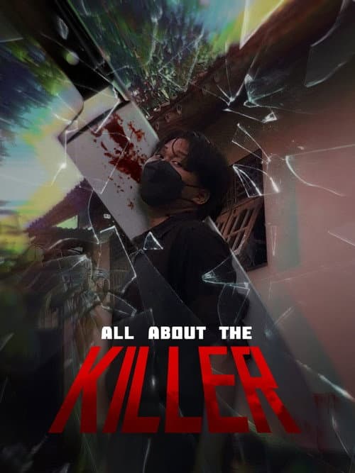 All About The Killer poster