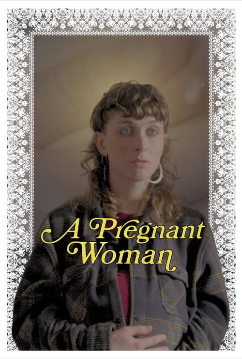A Pregnant Woman poster