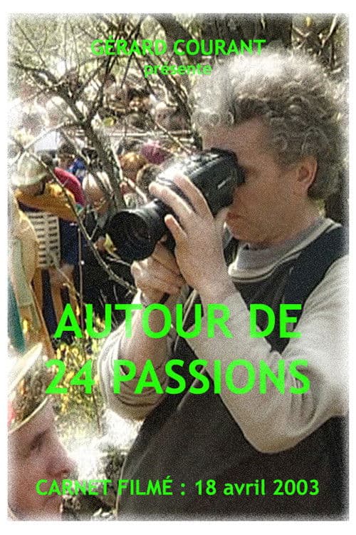 Autour de 24 Passions poster