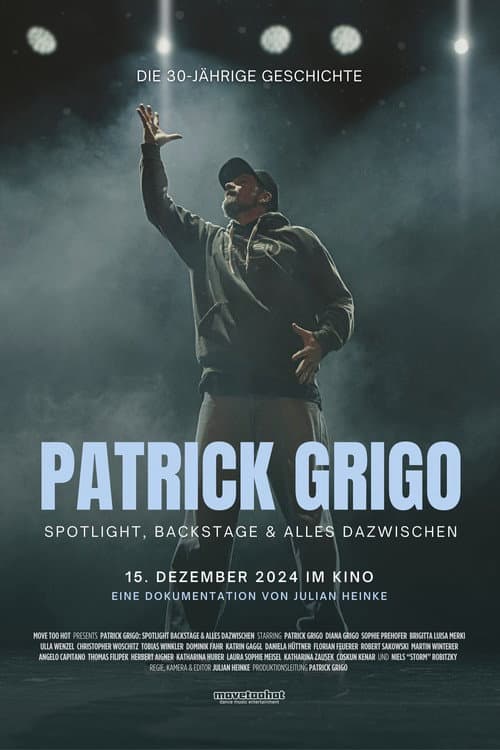 Patrick Grigo: Spotlight, Backstage & In Between poster