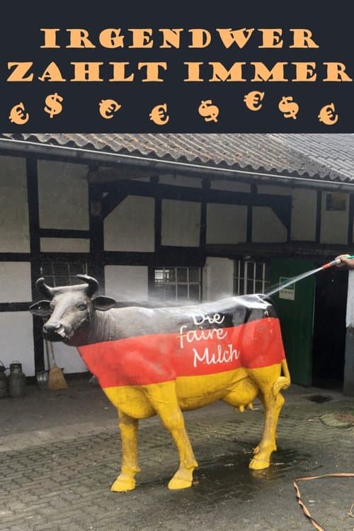 Irgendwer zahlt immer