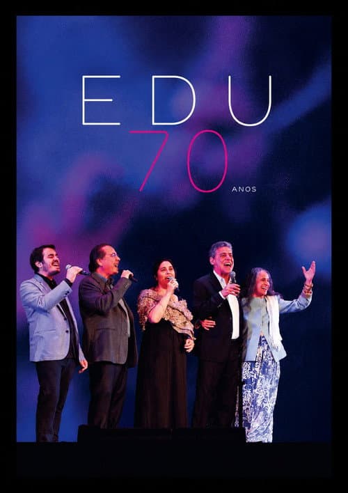 Edu Lobo 70 Anos poster