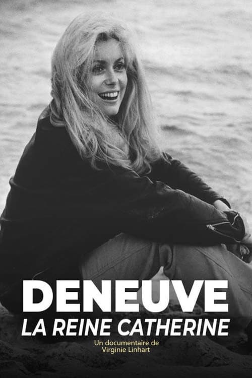 Deneuve, la reine Catherine poster