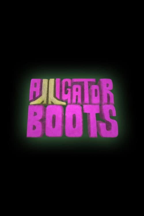 Alligator Boots poster