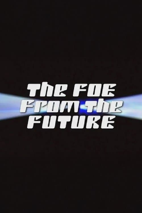 The Foe from the Future poster