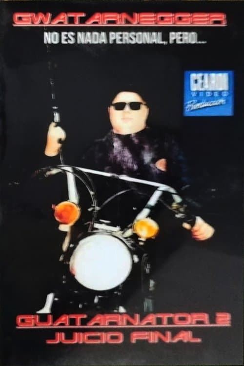 Guatarnator 2: Final Judgment poster