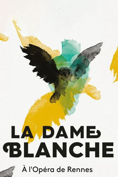 La Dame Blanche - Opéra de Rennes poster