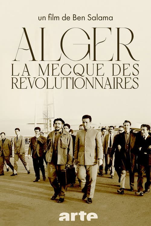 Algiers, the Mecca of Revolutionaries (1962-1974) poster