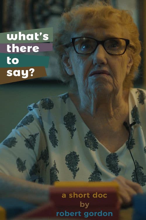 What's There to Say? poster