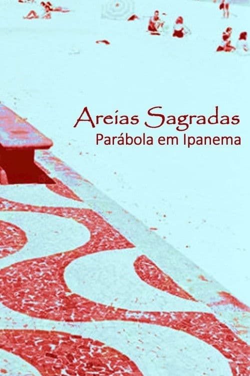 Areias Sagradas (Parábola em Ipanema) poster