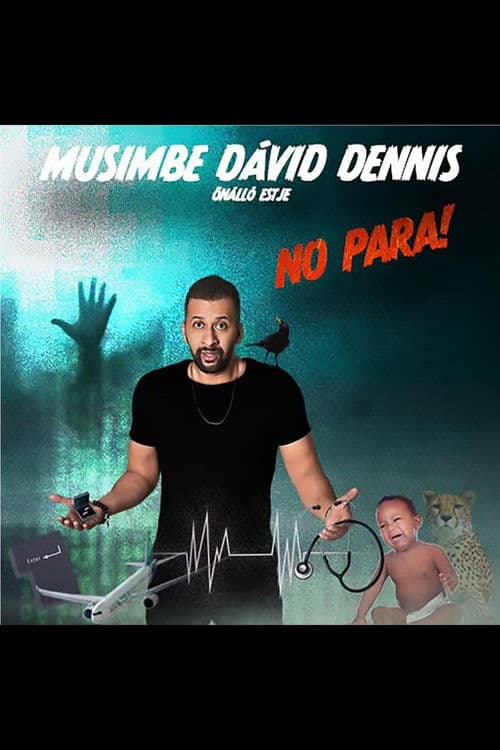 Dumaszínház: No Para! - Musimbe Dávid Dennis önálló estje poster