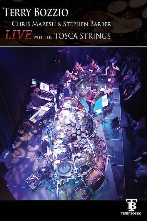Terry Bozzio: Live with the Tosca Strings poster