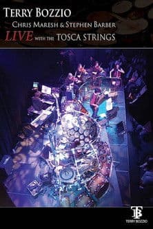 Terry Bozzio: Live with the Tosca Strings poster