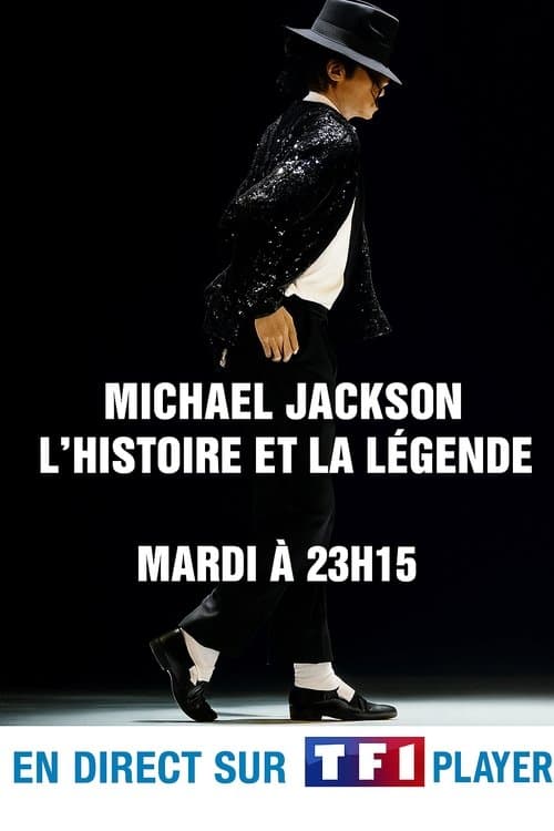 Michael Jackson - L'histoire et la Légende poster