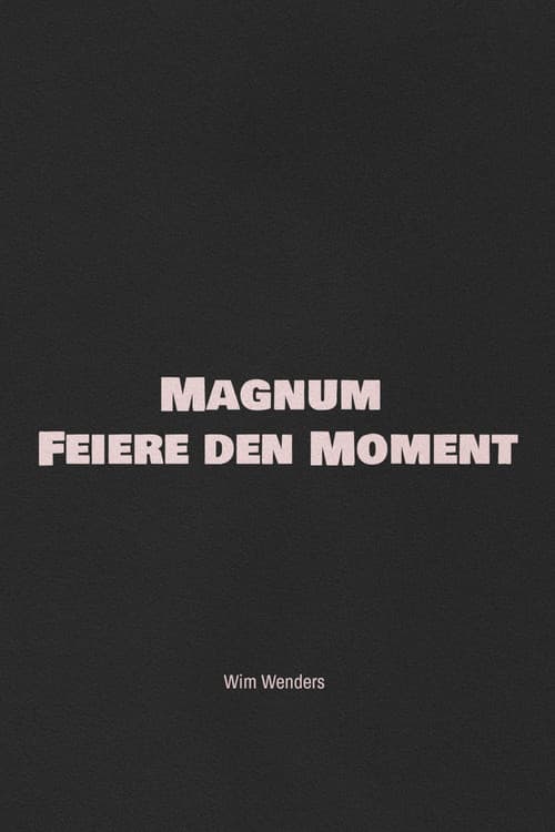Magnum - Feiere den Moment poster