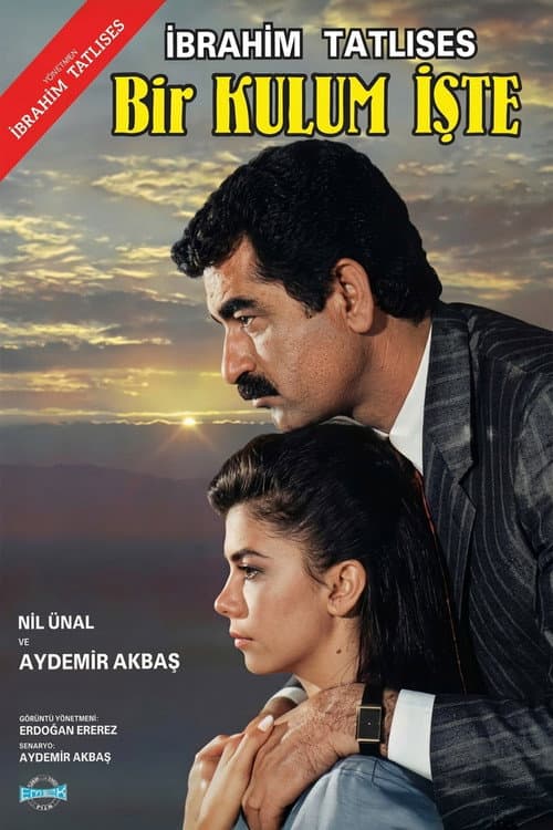 Bir Kulum İşte poster