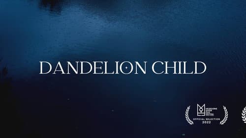 Dandelion Child poster