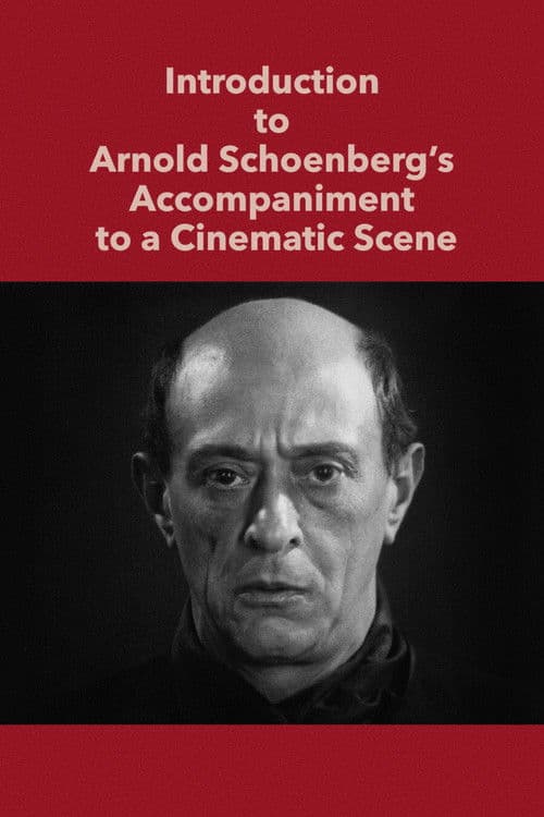 Introduction to Arnold Schoenberg’s Accompaniment to a Cinematic Scene poster