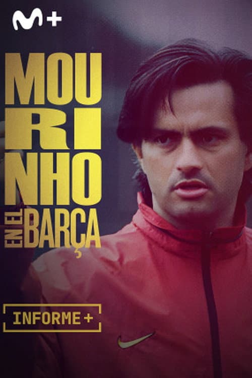 Informe Plus+. Mourinho en el Barça poster