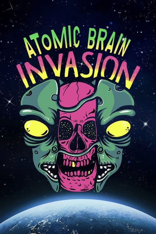 Atomic Brain Invasion poster