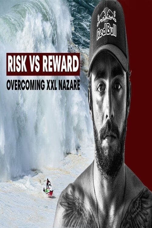 XXL NAZARE: Scooby Facing His Biggest Fears | RISK VS REWARD poster