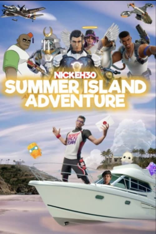 Nick Eh 30's Summer Island Adventure poster