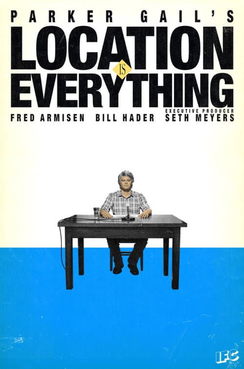 Location is Everything poster