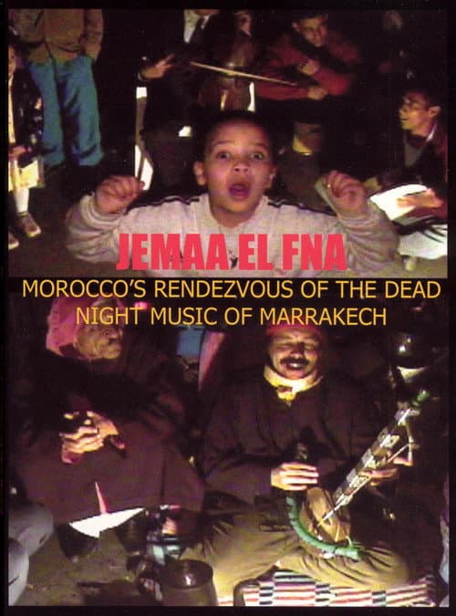 Jemaa El Fna: Morocco's Rendezvous of the Dead poster
