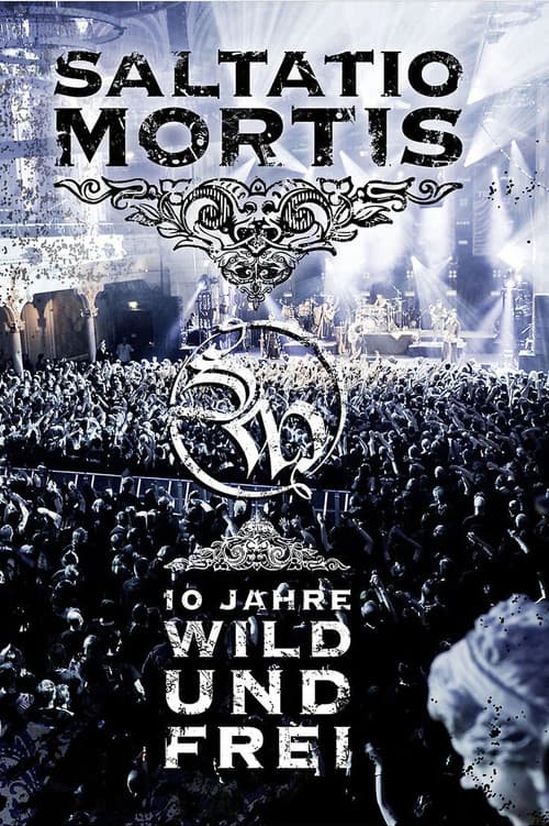 Saltatio Mortis - 10 Jahre Wild und Frei poster