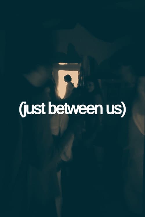 (just between us) poster