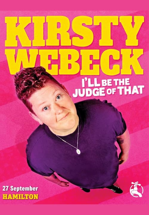 Kirsty Webeck: I'll Be the Judge of That poster