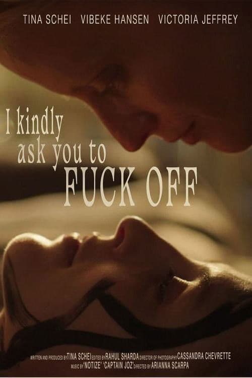 I Kindly Ask You to F**k Off poster