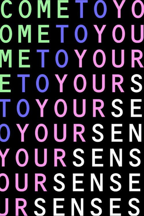 Come To Your Senses poster