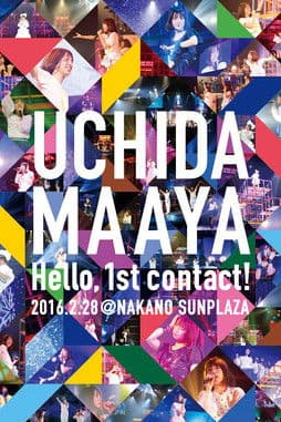 UCHIDA MAAYA LIVE 2016 Hello,1st contact! poster