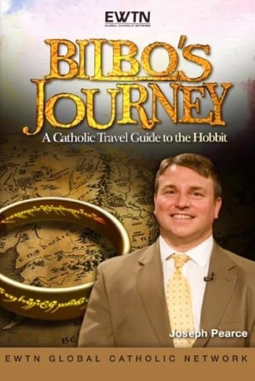 Bilbo's Journey: A Catholic Travel Guide to the Hobbit poster