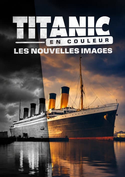 Titanic in Colour: The New Images poster