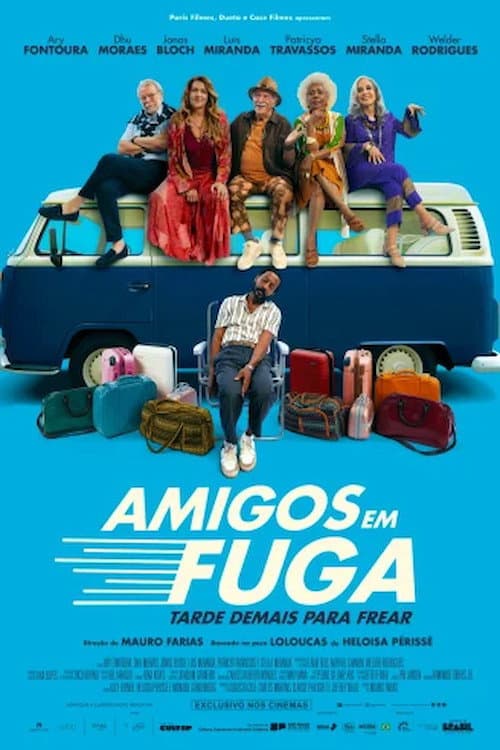 Amigos em Fuga poster