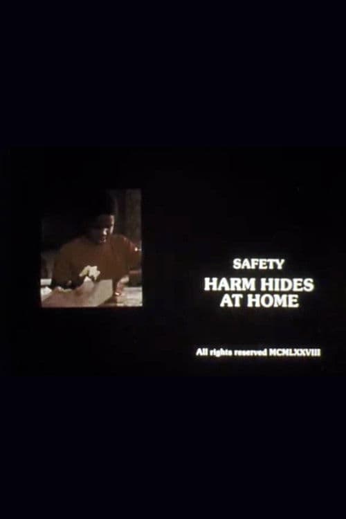 Safety: Harm Hides at Home poster