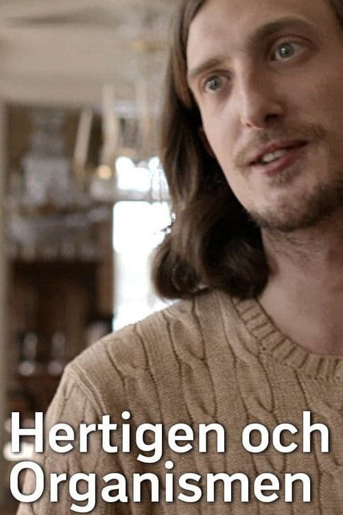 Hertigen och Organismen poster