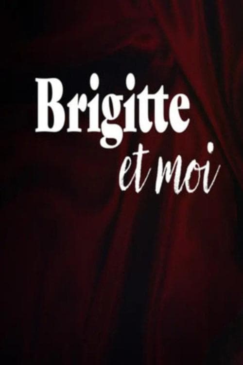 Brigitte and I poster