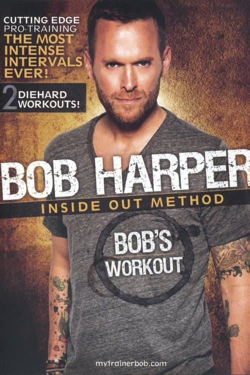 Bob Harper: Inside Out Method - Bob's Workout 2 poster