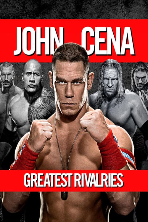 John Cena's Greatest Rivalries poster