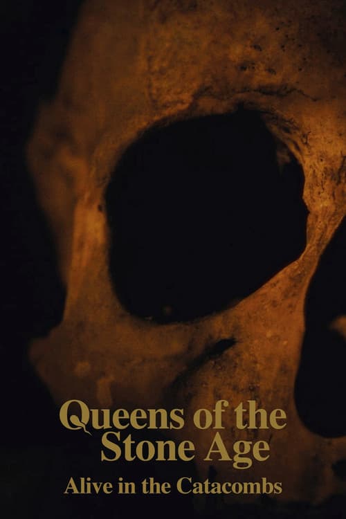 Queens of the Stone Age: Alive in the Catacombs poster