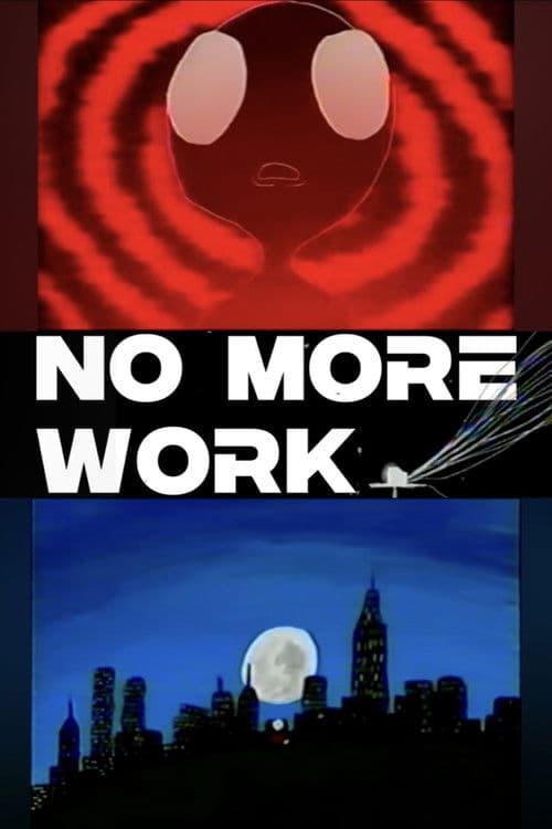 No More Work poster