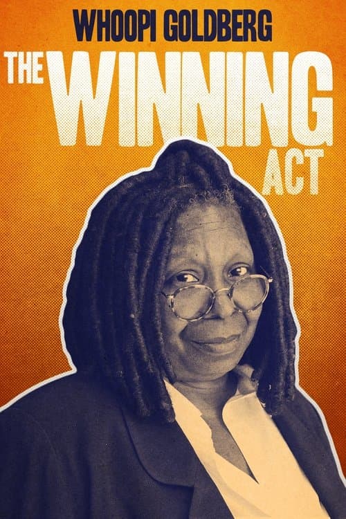 Whoopi Goldberg: The Winning Act poster